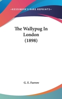 The Wallypug of Why 1519209878 Book Cover