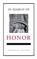 In Search of Honor 1426904142 Book Cover