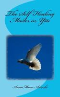 The Self Healing Master in You 0986884480 Book Cover
