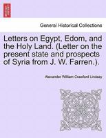 Letters On Egypt, Edom, and the Holy Land 1018773495 Book Cover