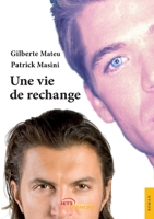 Une vie de rechange (French Edition) 2354851170 Book Cover