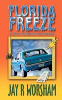 Florida Freeze: A Rick Fortune Adventure 1456584693 Book Cover