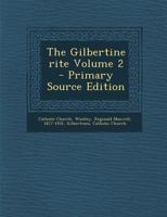The Gilbertine rite; Volume 2 1018197699 Book Cover
