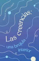 Las creencias: una brújula interior (Spanish Edition) B0F93JCV1T Book Cover