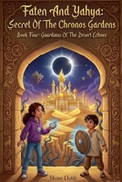 Faten And Yahya: Guardians Of The Desert Echoes Book Four: The Shifting Sands B0H2G98QQ5 Book Cover