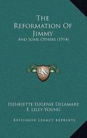 The Reformation of Jimmy and Some Others 1022079395 Book Cover