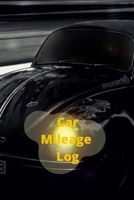 Car mileage log: Journal of mileage driven,Mileage Counter For Car,Vehicle Mileage Log Book 1674466374 Book Cover