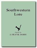 Southwestern Lore 1258349655 Book Cover