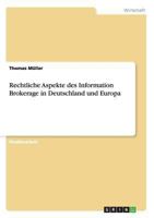 Rechtliche Aspekte des Information Brokerage in Deutschland und Europa 3638719464 Book Cover