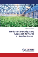 Producers Participatory Approach towards e - Agribusiness 6203200484 Book Cover