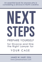 Next Steps: Prepare Yourself for Divorce and Hire the Right Lawyer for Your Case 173359180X Book Cover