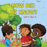 HOW DID HE KNOW? B096TJDHMV Book Cover