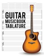 Guitar Music Book Tablature: Guitar Chord, Standard Staff & Tablature 1092441972 Book Cover