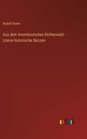 Aus dem Amerikanischen Dichterwald - Literar-historische Skizzen 336865232X Book Cover