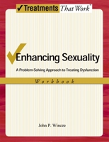 Enhancing Sexuality: A Problem-Solving Approach to Treating Dysfunction, Workbook 0195315081 Book Cover