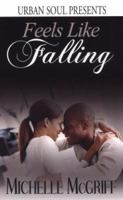Feels Like Falling 1599830094 Book Cover