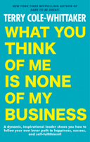 What You Think of Me is None of My Business 0866790020 Book Cover
