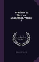 Problems in Electrical Engineering, Volume 2 1358359903 Book Cover