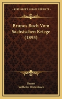 Brunos Buch Vom S Chsischen Kriege 1168075521 Book Cover