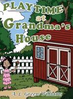 Playtime at Grandma's House 1949804127 Book Cover