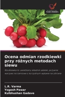 Ocena odmian rzodkiewki przy różnych metodach siewu 6630316479 Book Cover