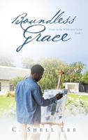 Boundless Grace: Grace in the Wilderness Series B0DWS1QF5V Book Cover