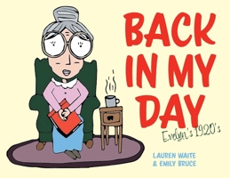 Back in My Day: Evelyn's 1920's 1039121896 Book Cover