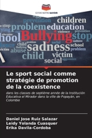 Le sport social comme stratégie de promotion de la coexistence (French Edition) 6207124251 Book Cover