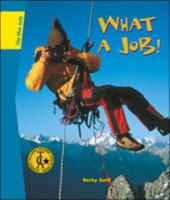 What a Job! (On the Job) 0791074137 Book Cover