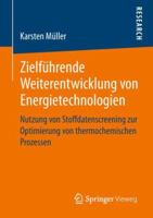 Zielfhrende Weiterentwicklung Von Energietechnologien: Nutzung Von Stoffdatenscreening Zur Optimierung Von Thermochemischen Prozessen 3658235985 Book Cover