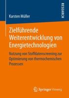 Zielf�hrende Weiterentwicklung Von Energietechnologien: Nutzung Von Stoffdatenscreening Zur Optimierung Von Thermochemischen Prozessen 3658235985 Book Cover