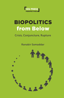 Biopolitics from Below: Crisis, Conjuncture, Rupture (CEU Press Perspectives) 9633868165 Book Cover