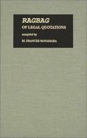Ragbag of Legal Quotations 0963010638 Book Cover