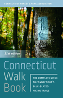 Connecticut Walk Book: The Complete Guide to Connecticut's Blue-Blazed Trails 0819500267 Book Cover