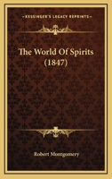 The World Of Spirits 116565427X Book Cover