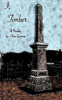 I, Timber: A Novella 1449026818 Book Cover