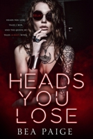 Heads You Lose 1915493323 Book Cover