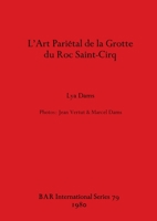 L'Art Parietal de La Grotte Du Roc Saint-Cirq (Bar International Series) 0860540928 Book Cover