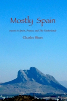 Mostly Spain 0615165834 Book Cover