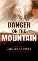 Danger on the Mountain 1922359807 Book Cover