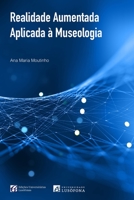 Realidade Aumentada Aplicada à Museologia 1795297581 Book Cover