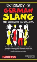 Dictionary of German Slang and Colloquial Expressions (Barron's) 0764141147 Book Cover