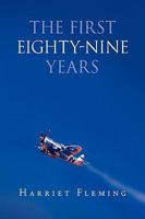 The First Eighty-Nine Years 1441584609 Book Cover