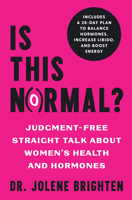 Is This Normal?: Judgment-Free Straight Talk about Your Body 1982196394 Book Cover