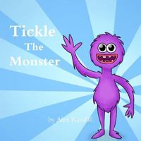 Tickle The Monster 1387588737 Book Cover