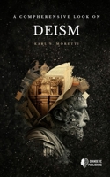A Comprehensive Look on Deism B0BW2BT23Y Book Cover