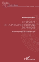Le respect de la personne humaine en Afrique: Réception politique de Gaudium et spes (Études Africaines) (French Edition) 2343067317 Book Cover