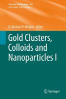 Gold Clusters, Colloids and Nanoparticles I 331907847X Book Cover