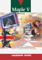 Maple V: Learning Guide 0387945369 Book Cover