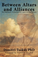 Between Altars and Alliances 1764148606 Book Cover